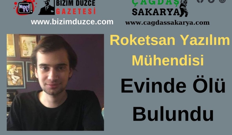ROKETSAN YAZILIM MÜHENDİSİ ÖLÜ BULUNDU
